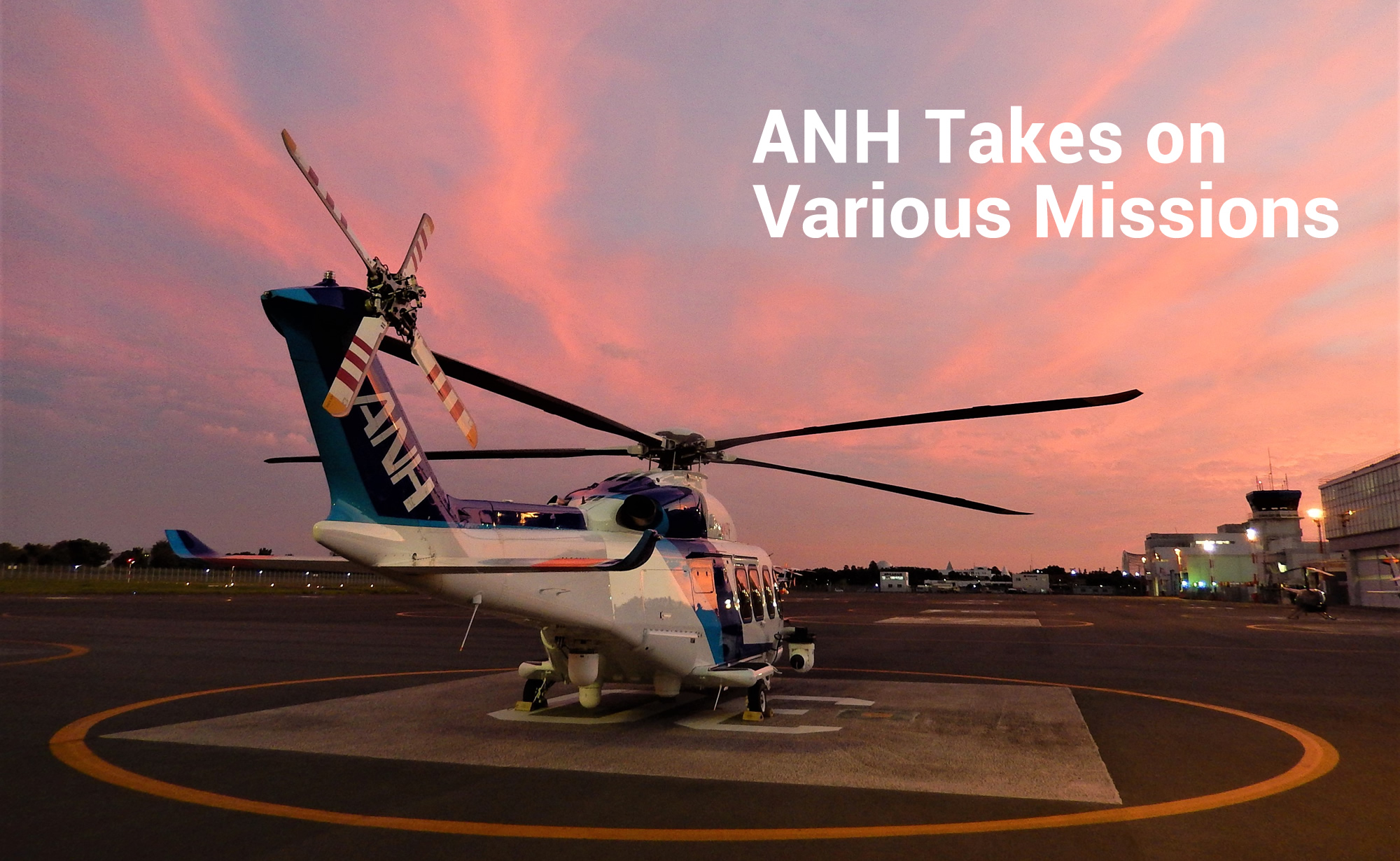 ANH Takes on Various Missions